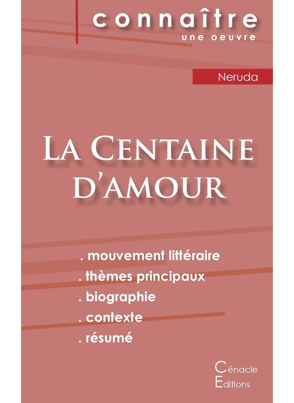 Fiche de lecture La Centaine d'amour de Pablo Neru 