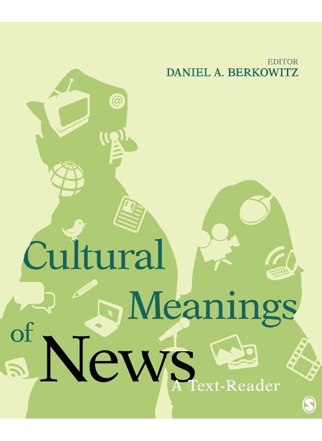 Cultural Meanings of News: A Text-Reader 