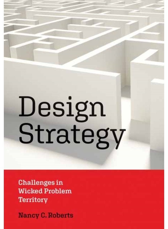 Design Strategy Challenges in Wicked Problem Territory - Paperback