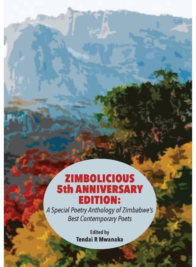 Zimbolicious 5th Anniversary Edition: A Special Poetry Anthology of Zimbabwe's Best Contemporary Poets - Image 1