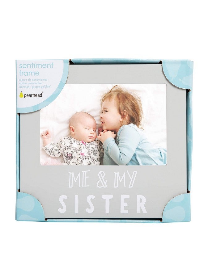 Pearhead Me & My Sister Sentiment Photo Frame, Big Sister or Brother Gift, Sibilng Pictures, Gray - Image 3