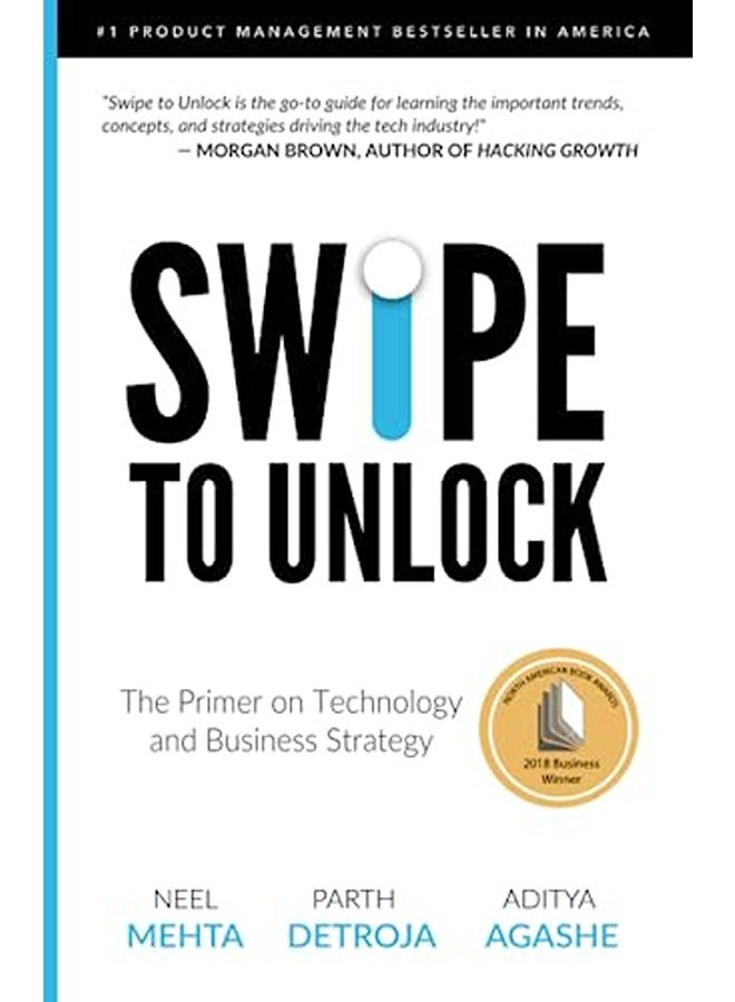 Swipe To Unlock The Primer On Technology And Business Strategy 