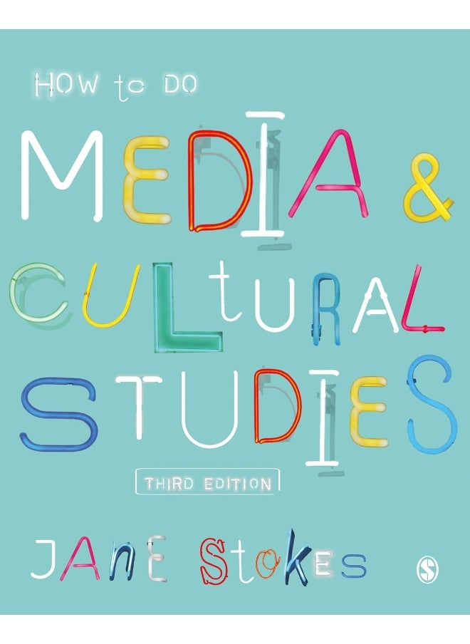 How to Do Media and Cultural Studies 