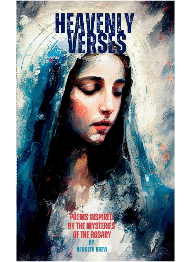 Heavenly Verses: Poems Inspired by the Mysteries of the Rosary  - Image 1