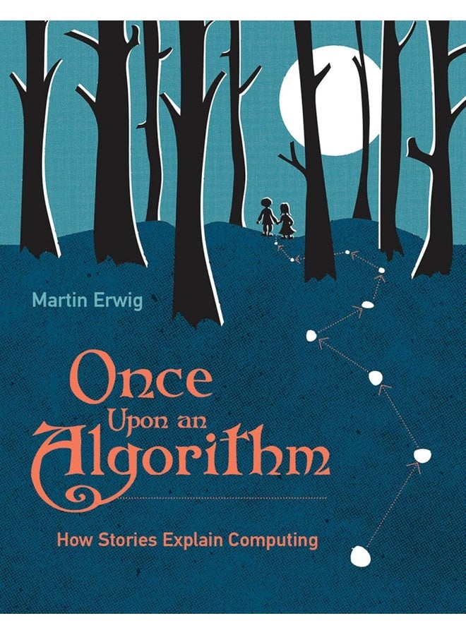 Once Upon an Algorithm: How Stories Explain Computing