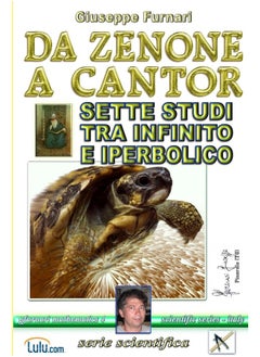 DA ZENONE A CANTOR: Sette Studi tra Infinito e Iperbolico  - Image 1