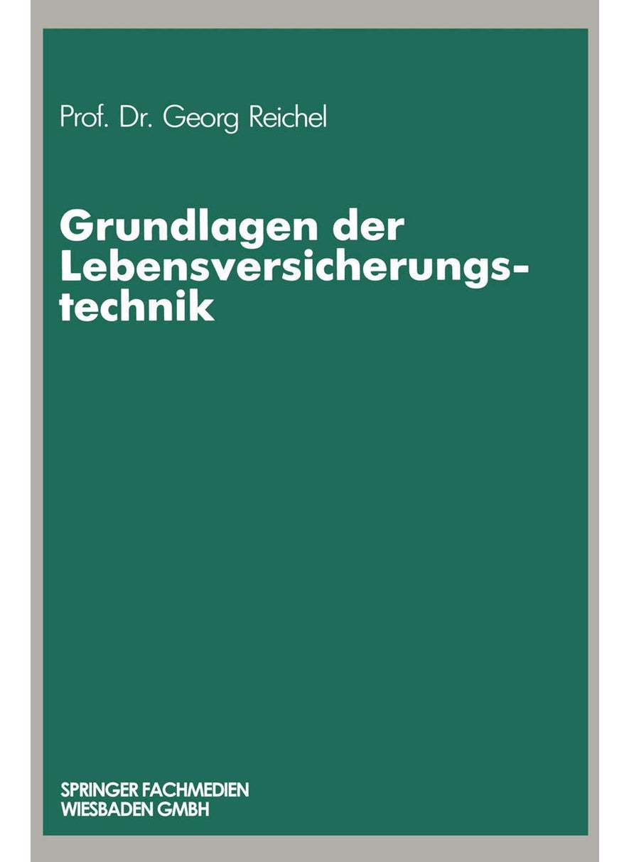Grundlagen der Lebensversicherungstechnik 
