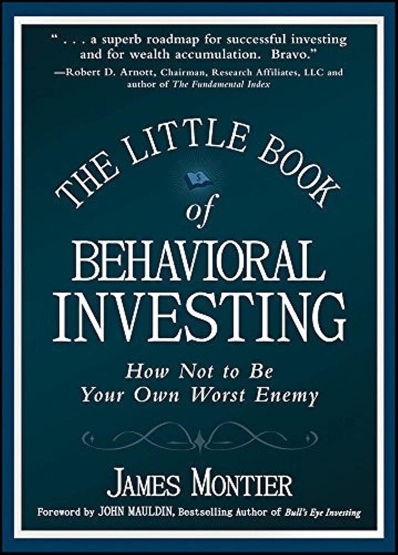 The Little Book of Behavioral Investing: How Not to Be Your Own Worst Enemy by James Montier - Hardcover - Image 1