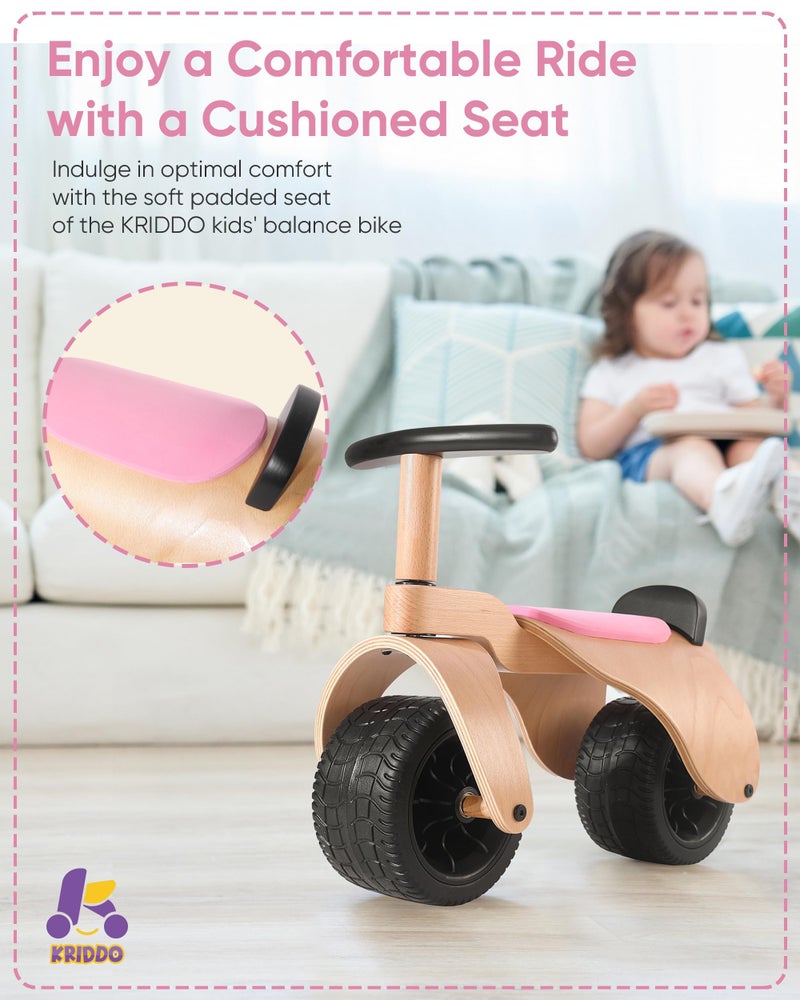 KRIDDO Wooden Baby Balance Bike 1 Year Old, Wide Wheels for Stable and Smooth Ride, Boy Girl First Balance Bike Gift for 12 Month to 3 Year, Non-Sharp Parts, Soft Seat, Pink - Image 3