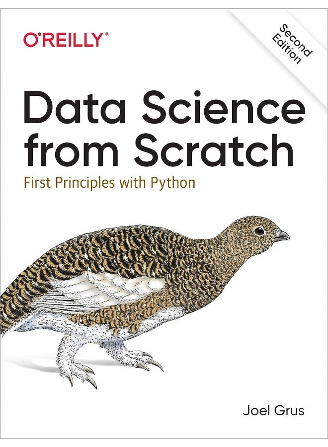 Data Science from Scratch: First Principles with Python
