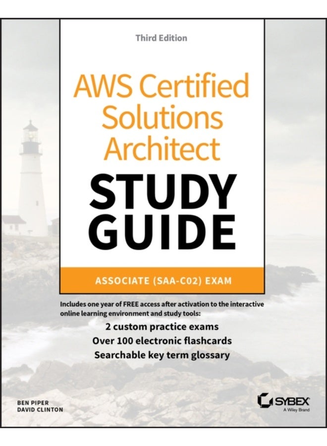 AWS Certified Solutions Architect Study Guide, 3E- Associate SAA-C02 Exam 