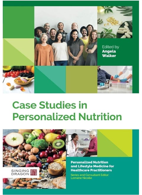 Case Studies in Personalized Nutrition