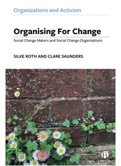 Organising for Change: Social Change Makers and Social Change Organisations  - Image 1