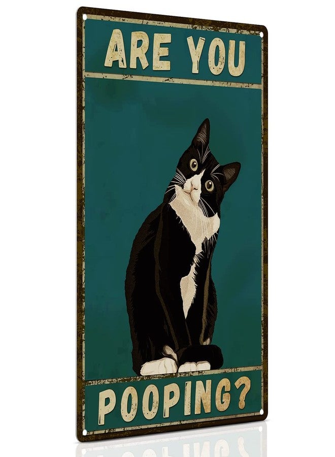 ALKB Bathroom Sign Tuxedo Cat Wall Decor Funny Metal Sign 8x12 Inch - Are You Pooping - Wall of Glory Decor Black Cat Sign - Image 1