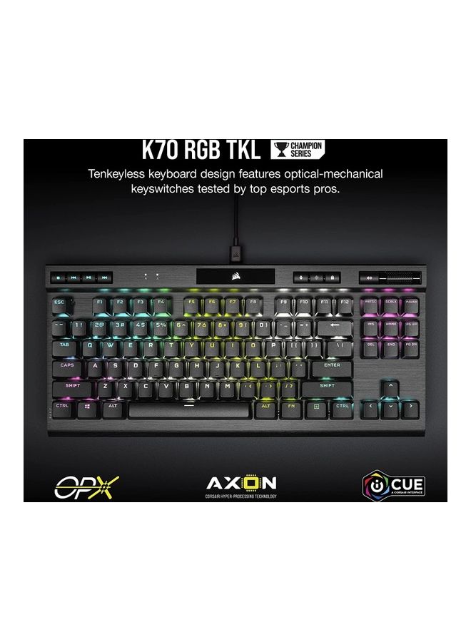 Corsair K70 RGB TKL CHAMPION SERIES Tenkeyless Optical-Mechanical Gaming Keyboard - Image 2