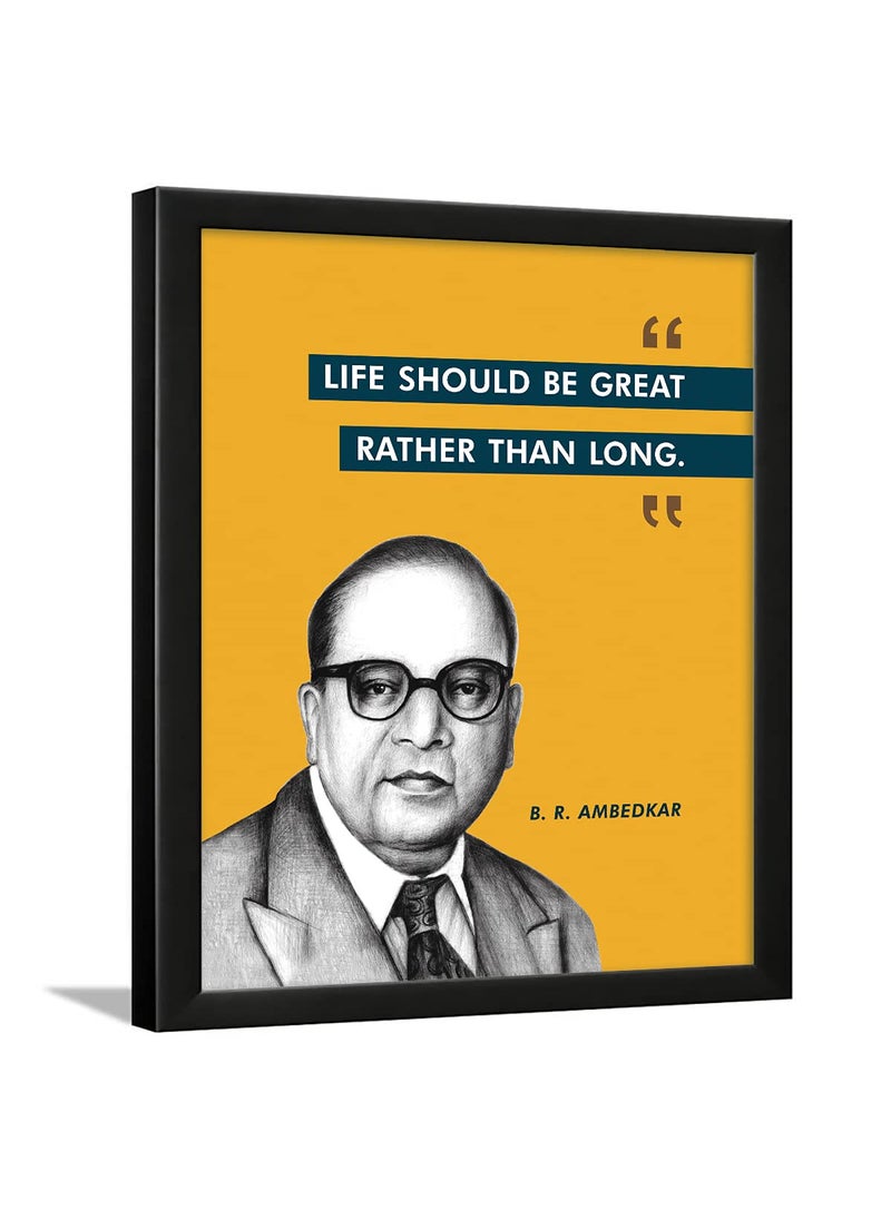 Chaka Chaundh Chaka Chaundh Motivational Leader Quotes frames Framed Posters with Frame Fit B R Ambedkar Quotes Wall Frames for OFFICE STUDENT and STUDY ROOM Photos with Quotes 14 X 11 Inches 