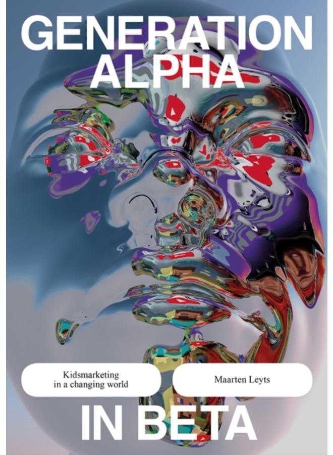 Generation Alpha in Beta : Kidsmarketing in a Changing World
