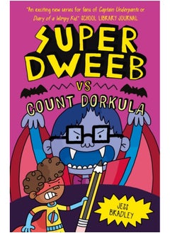 Super Dweeb vs Count Dorkula 
