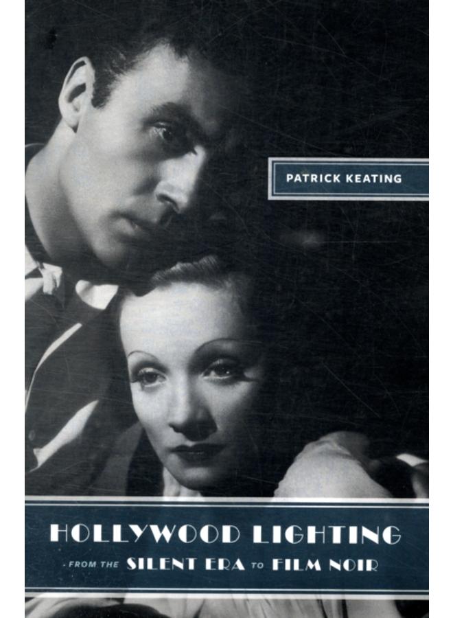 Hollywood Lighting from the Silent Era to Film Noir 