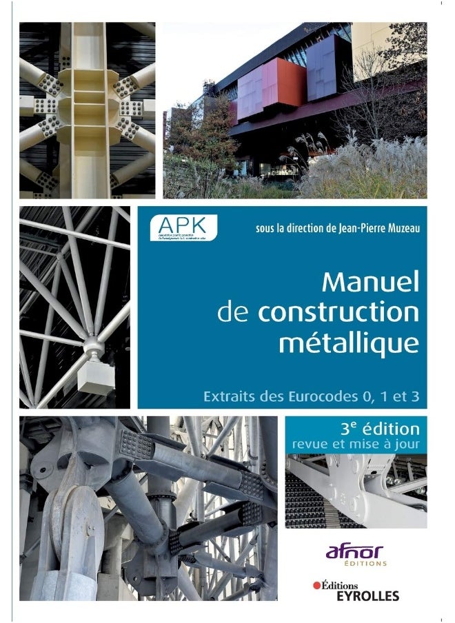 Manuel de construction métallique - 3e édition: Extraits des Eurocodes 0, 1 et 3 