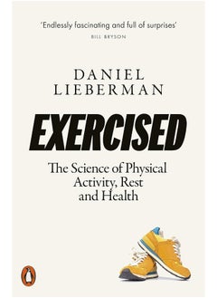 Exercised: The Science of Physical Activity, Rest and Health 