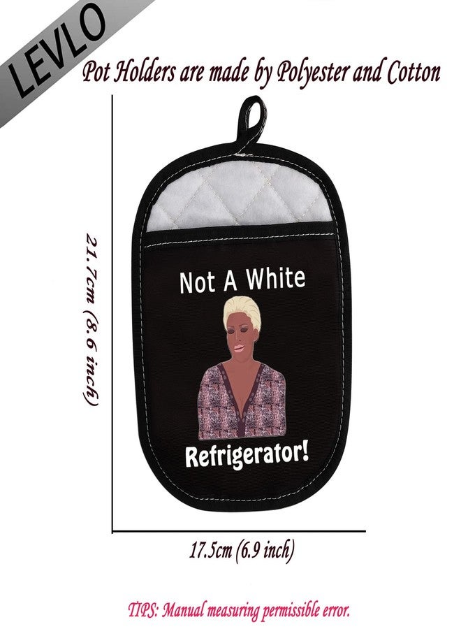 LEVLO Funny Housewives Gift Not A White Refrigerator Pot Holder Housewives Party Gifts(Not A White Refrigerator) - Image 2
