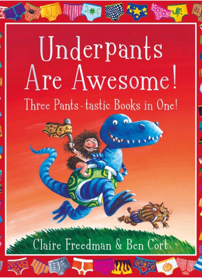 Underpants are Awesome! Three Pants-tastic Books in One! 