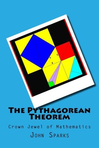 CREATESPACE The Pythagorean Theorem: Crown Jewel of Mathematics - Image 2
