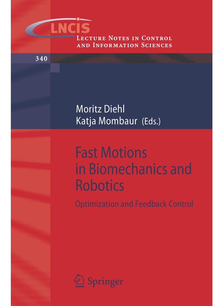 Fast Motions in Biomechanics and Robotics: Optimization and Feedback Control 