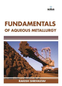 Fundamentals of Aqueous Metallurgy 