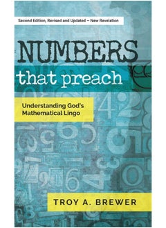 Numbers That Preach: Understanding God's Mathematical Lingo 