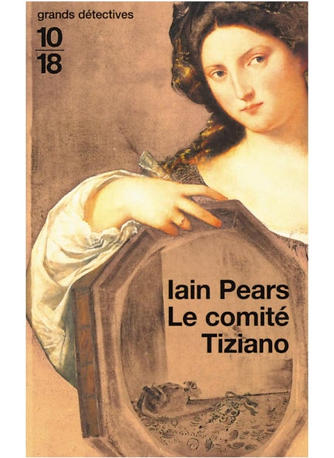 10 X 18 Le comité Tiziano (Grands détectives)