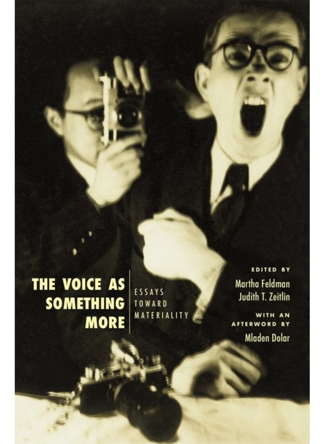 The Voice as Something More Essays Toward Materiality - Paperback
