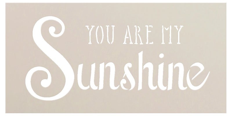 Studio R 12 You Are My Sunshine Stencil by StudioR12 | Trendy Script & Serif Word Art - Small 8 x 4-inch Reusable Mylar Template | Painting, Chalk, Mixed Media | Use for Journaling, DIY Home Decor - STCL1205_1 - Image 1