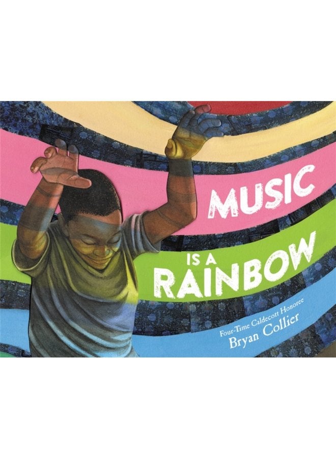 Music Is a Rainbow - Hardback