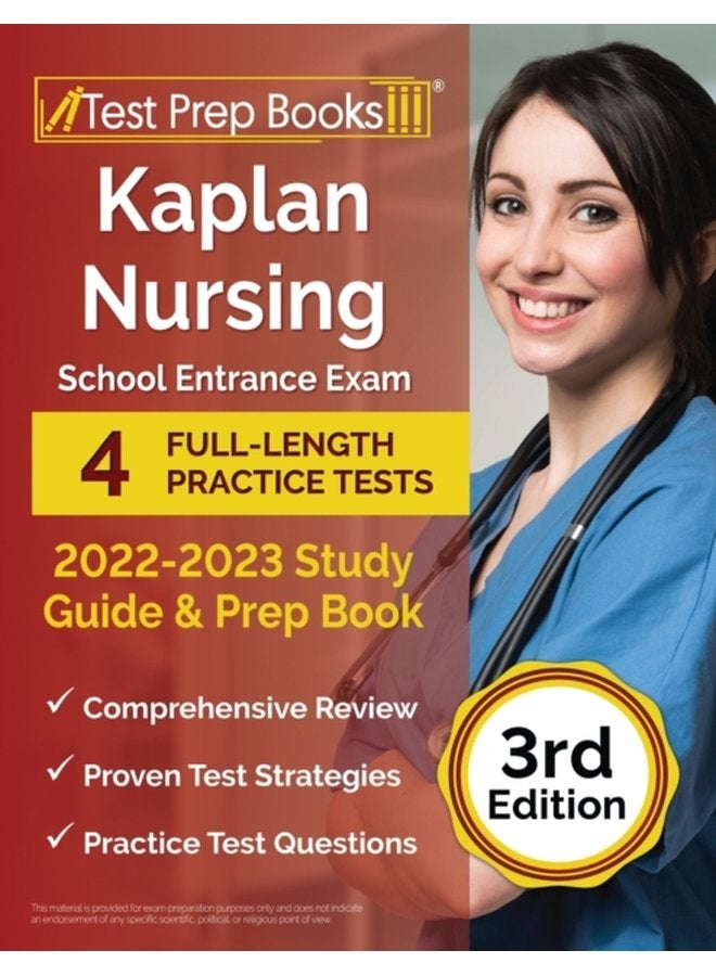 Kaplan Nursing School Entrance Exam 2022 2023 Study Guide 4 Full Length Practice Tests and Prep Book 3rd Edition - Paperback