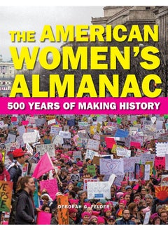 The American Women's Almanac: 500 Years of Making History 