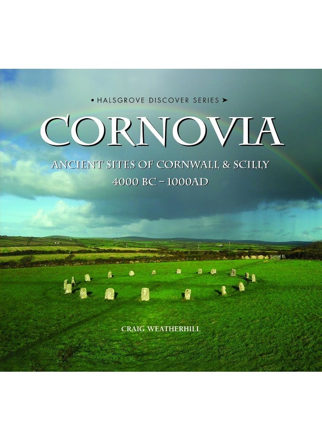 Cornovia: Ancient Sites of Cornwall and Scilly, 4000BC -1000AD  - Image 1