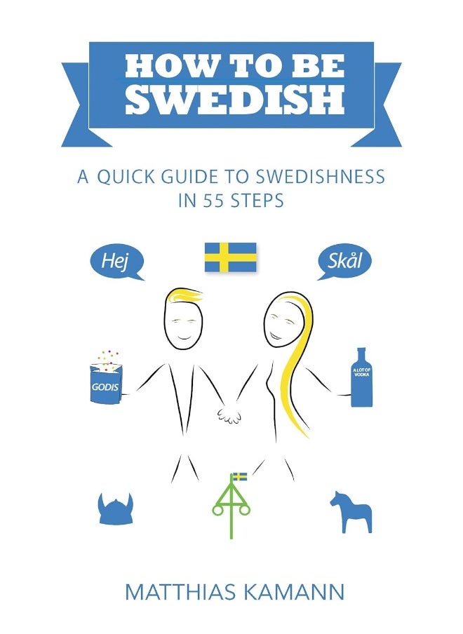 null - How to be Swedish: A Quick Guide to Swedishness - in 55 Steps - Image 1
