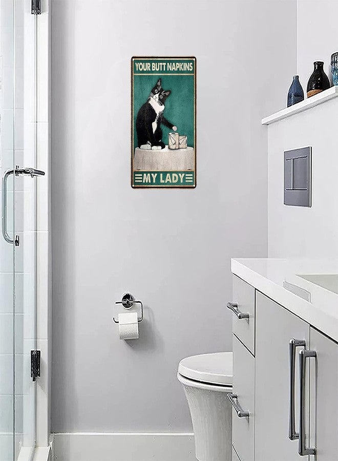 Crazysign Funny Cat Bathroom Decor Sign Tuxedo Cat Your Butt Napkin My Lady Tin Sign for Women Girls Cat Lovers Gift 8x12 INCH (3051) - Image 5
