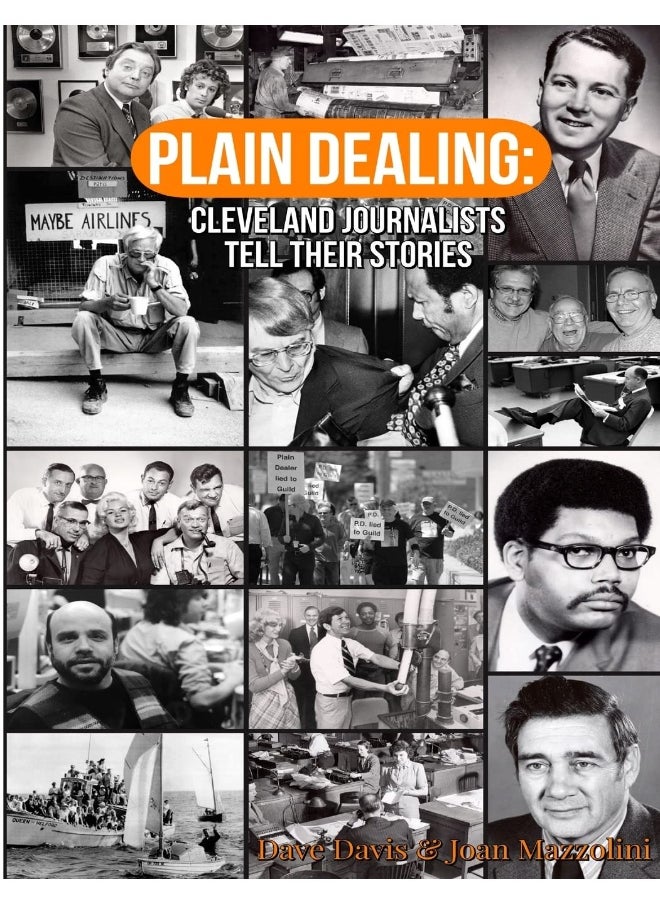 Plain Dealing: Cleveland Journalists Tell Their Stories  - Image 1