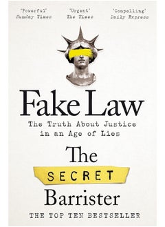 Fake Law: The Truth About Justice in an Age of Lies 