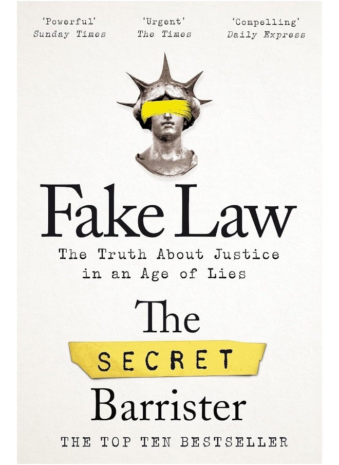 Fake Law: The Truth About Justice in an Age of Lies 