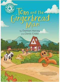 Reading Champion: Tom and the Gingerbread Man: Independent Reading Turquoise 7 