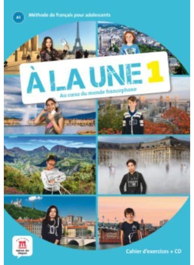 A la une 1 + audio download. A1 : Cahier d'exercices