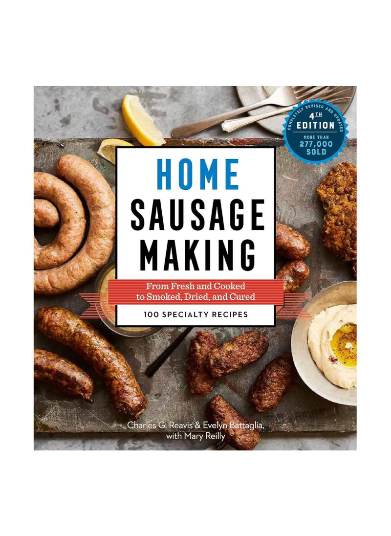 Home Sausage Making 4th Edition 