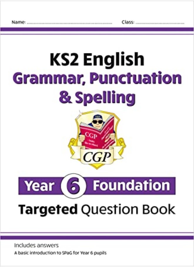 null - New Ks2 English Year 6 Foundation Grammar Punctuation & Spelling Targeted Question Book W/Answers by CGP Books - CGP Books Paperback - Image 1