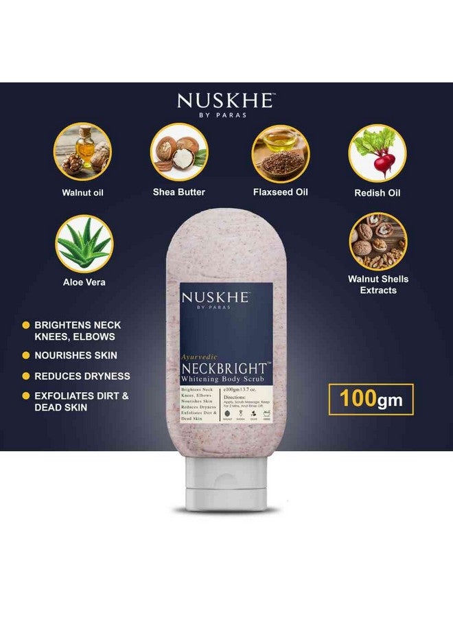 Nuskhe By Paras Neck Bright Body Scrub Dead Skin Remover With Vitamin C & Radish For Women & Men 100 Gm Tan Removal Walnut Shea Butter Aloe Vera - Image 3