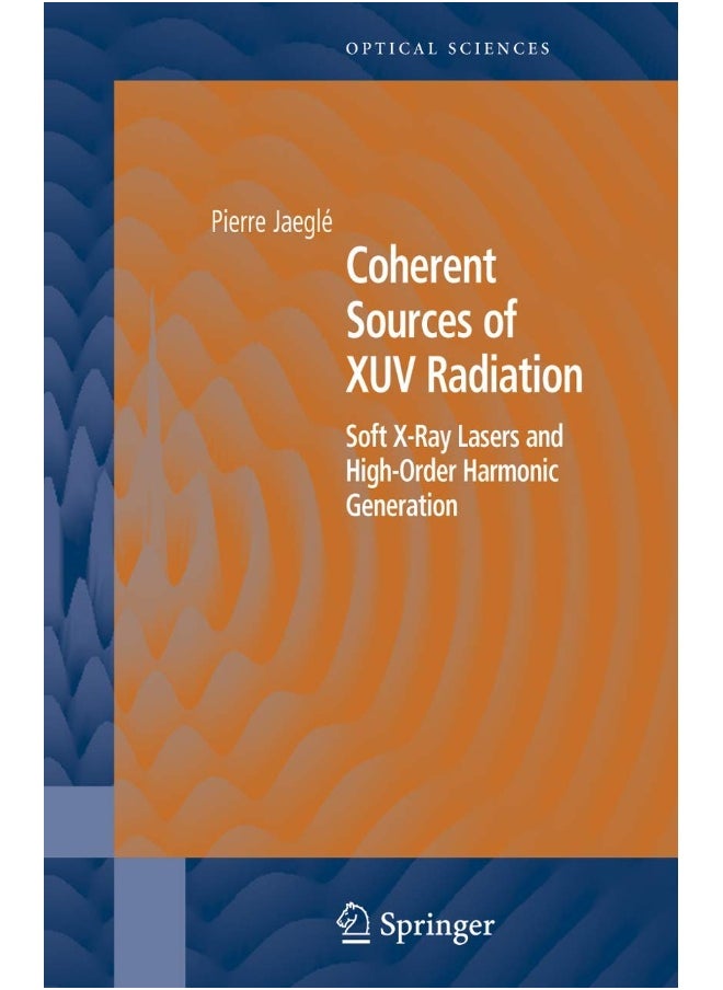 Coherent Sources of XUV Radiation: Soft X-Ray Lasers and High-Order Harmonic Generation 