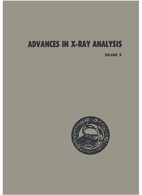 Advances in X-Ray Analysis: Proceedings of the Tenth Annual Conference on Application of X-Ray Analysis Held August 7-9, 1961